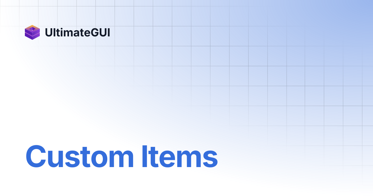 Custom Items | UltimateGUI